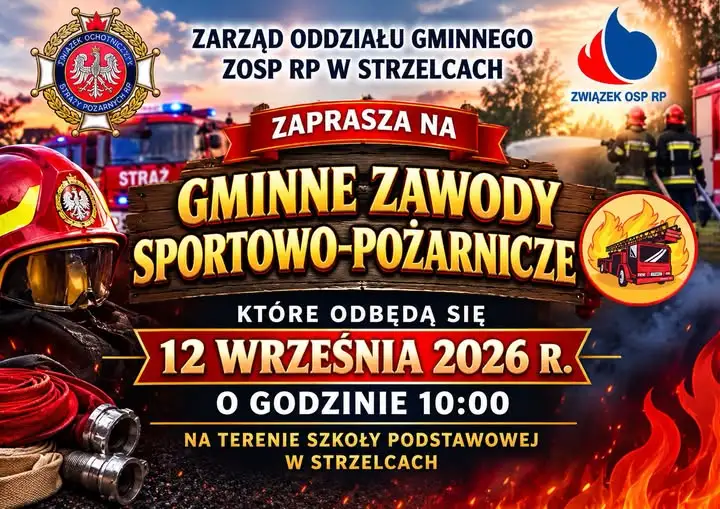 Gminne Zawody Sportowo-Pożarnicze w Strzelcach już 12 września
