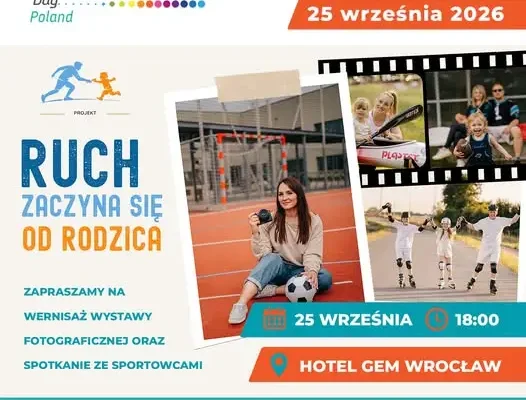 Europejski Dzień Sportu Szkolnego we Wrocławiu: wystawa „Ruch zaczyna się od rodzica”