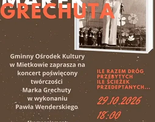 Koncert poświęcony twórczości Marka Grechuty w Mietkowie