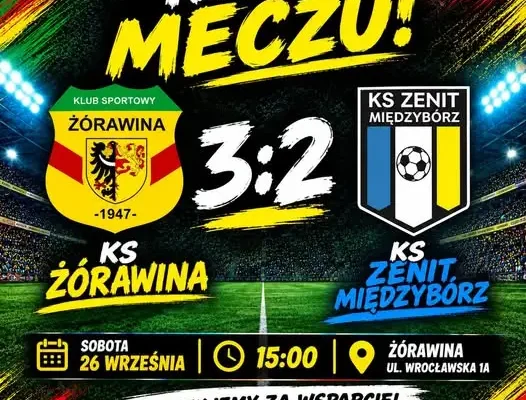 KS Żórawina wygrywa 3:2 z Zenitem Międzybórz w emocjonującym meczu