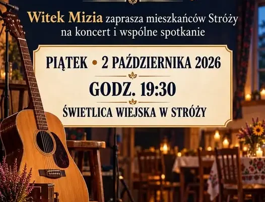 Wieczór „Poznaj sąsiadów” w Stróży – koncert i wspólne spotkanie już dziś