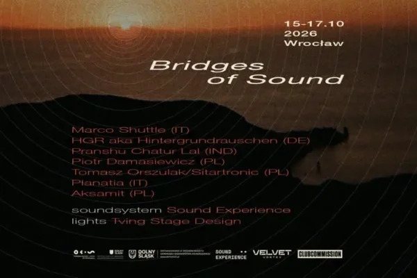 Bridges of Sound 2026: Wrocław łączy dźwięki i kultury przez trzy dni