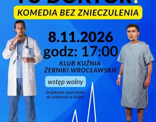 Komediowy spektakl o polskiej służbie zdrowia w Klubie Kuźnia w Żernikach Wrocławskich