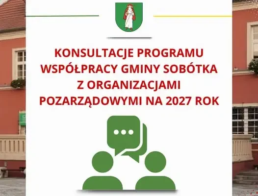 Sobótka: trwają konsultacje programu współpracy z organizacjami pozarządowymi na 2027 rok