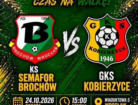 GKS Kobierzyce walczy o punkty na wyjeździe z Semaforem Brochów