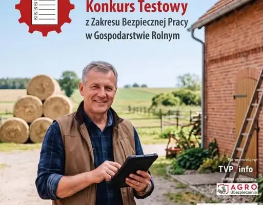 KRUS zaprasza rolników do konkursu o bezpieczeństwie pracy – trwa VII edycja